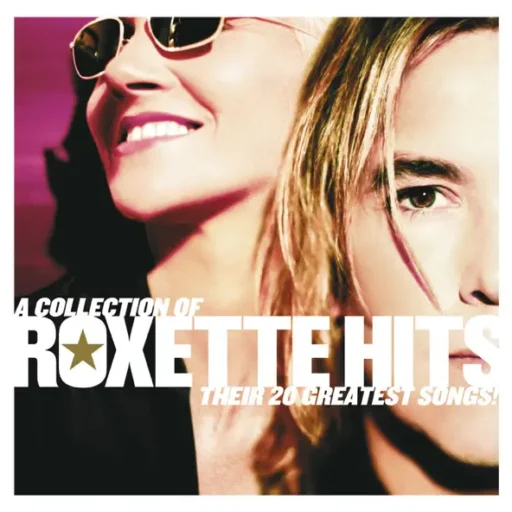 A Collection Of Roxette Greatest Hits! Their 20 Greatest Songs! Spanish Version