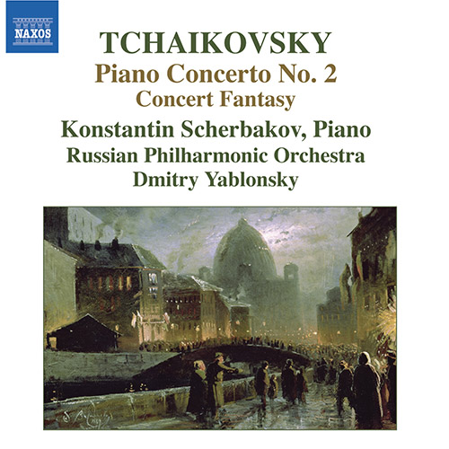 Tchaikovsky: Piano Concerto No. 2 & Concert Fantasy
