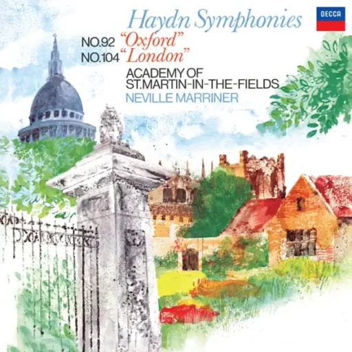 Haydn Symphony No. 92 ‘Oxford’; Symphony No. 104 ‘London’ (Sir Neville Marriner – Haydn Symphonies, Volume 12)