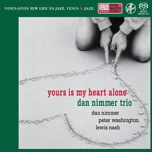 YOURS IS MY HEART ALONE (384kHz DXD)