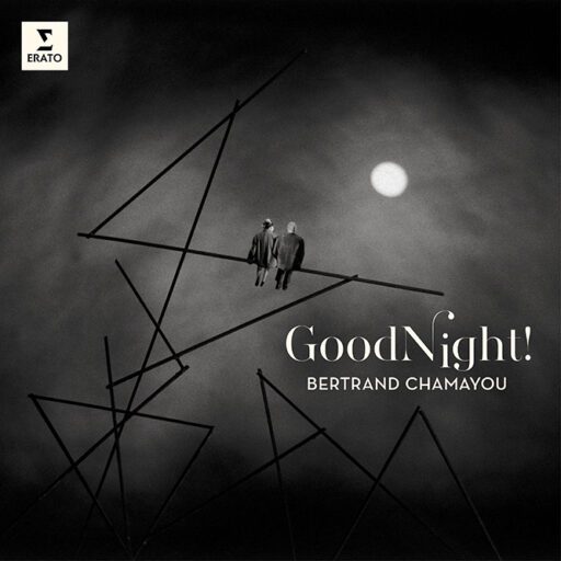 Bertrand Chamayou – Good Night!