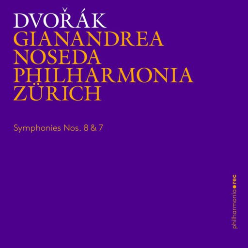 Dvořák：Symphonies Nos. 8 & 7