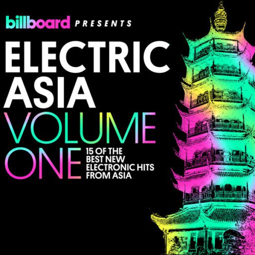 Billboard Presents：Electric Asia, Vol.1