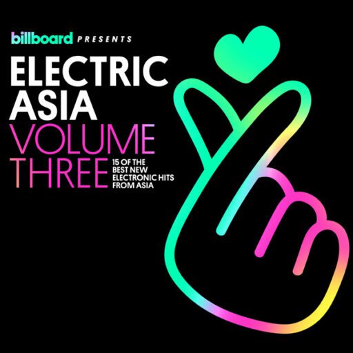 Billboard Presents：Electric Asia, Vol.3