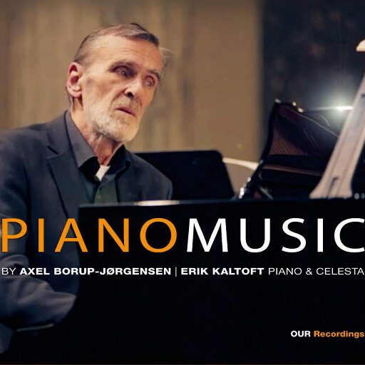 阿克塞尔·波罗普-约根森的钢琴作品 (Borup-Jørgensen: Piano Music) (352.8kHz DXD)