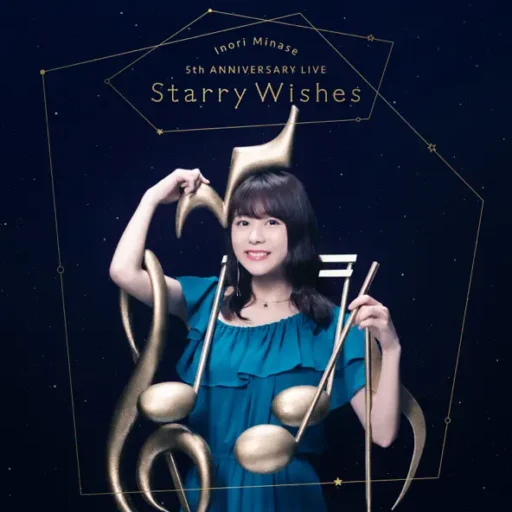 Inori Minase 5th ANNIVERSARY LIVE Starry Wishes