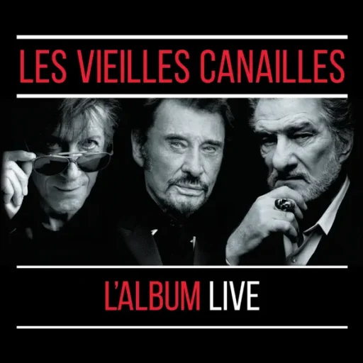 Les vieilles canailles : L’album Live Coffret