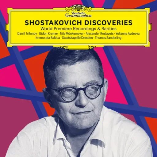 Shostakovich Discoveries: World Premiere Recordings & Rarities