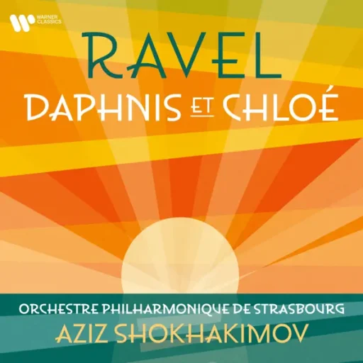 Ravel: Daphnis et Chloé
