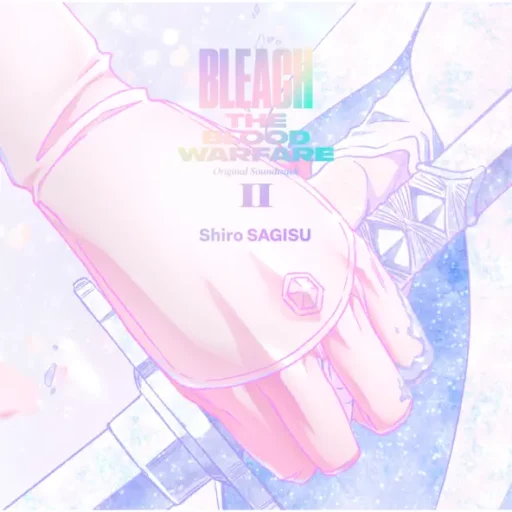 TV Animation BLEACH THE BLOOD WARFARE Original Soundtrack Ⅱ