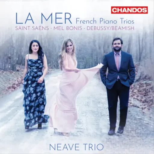 rench Piano Trios (Camille Saint-Saens; Mel Bonis; Claude Debussy; Sally Beamish)