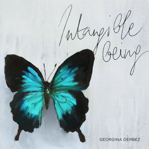无形的存在——乔治娜-德尔贝兹的音乐 (Intangible Being – The Music of Georgina Derbez)