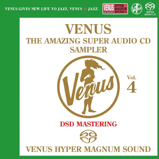 VENUS THE AMAZING SUPER AUDIO CD SAMPLER Vol.4 (2.8MHz DSD)