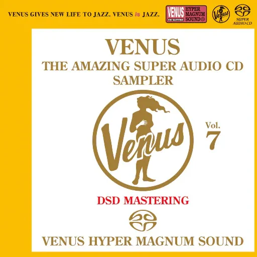 VENUS THE AMAZING SUPER AUDIO CD SAMPLER Vol.7
