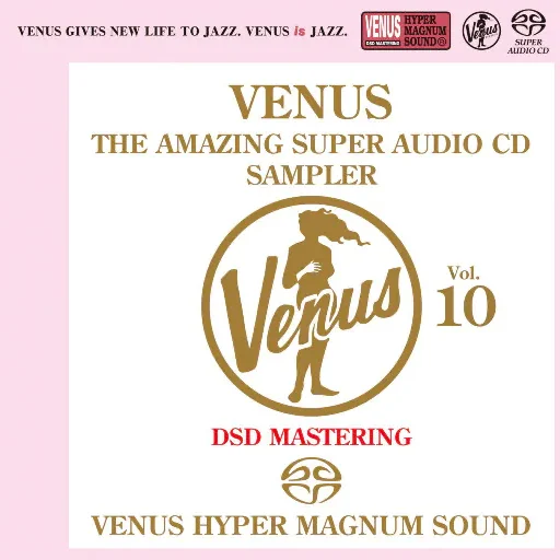 VENUS THE AMAZING SUPER AUDIO CD SAMPLER Vol.10