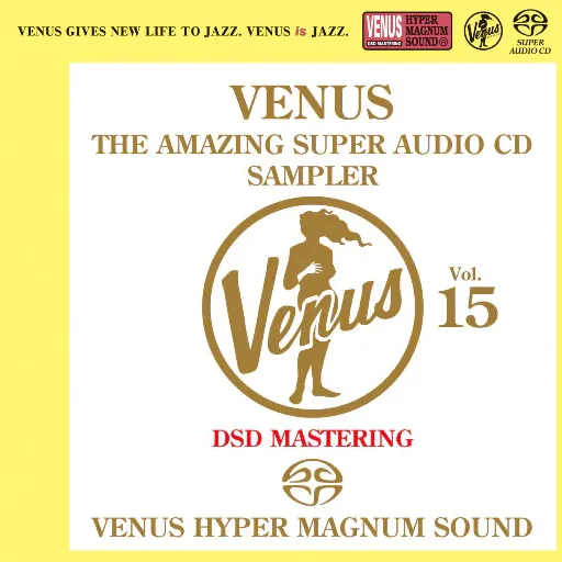 VENUS THE AMAZING SUPER AUDIO CD SAMPLER Vol.15 (2.8MHz DSD)