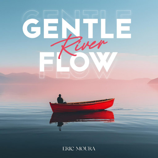 流水潺潺 (Gentle River Flows)