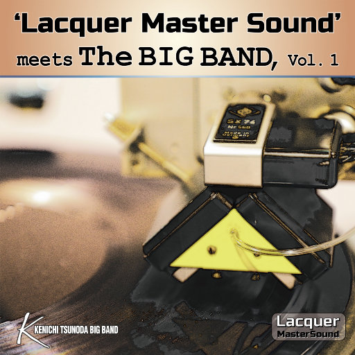 Lacquer Master Sound’ 遇见大乐队, Vol.1