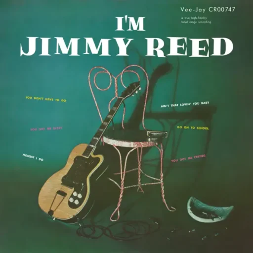 I’m Jimmy Reed (Remastered 2024)