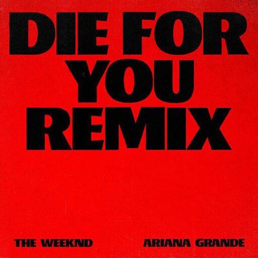 Die For You (Remix) – Single