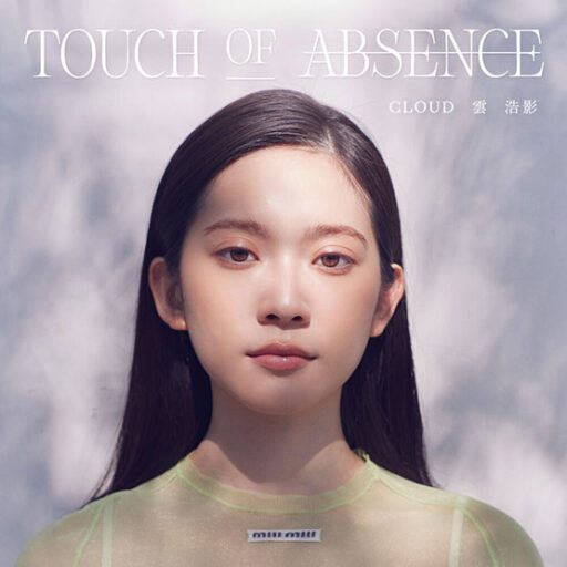 TOUCH OF ABSENCE – EP
