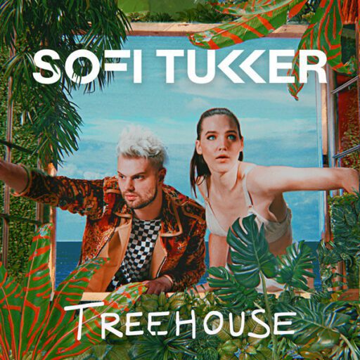 Sofi Tukker – Treehouse
