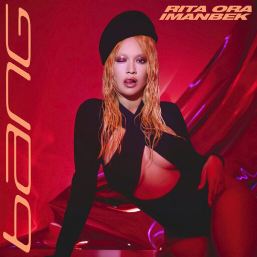 Rita Ora – Bang