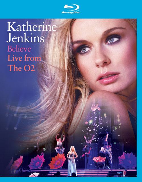 凯瑟琳·詹金斯 信念演唱会 Katherine Jenkins – Believe Live from The O2 2010 [BDMV 32.95GB]