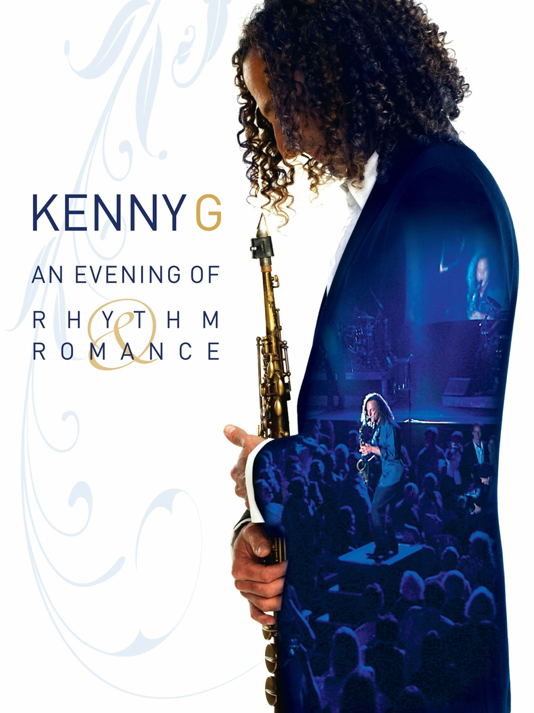 肯尼·基 浪漫韵律之夜 Kenny G – An Evening of Rhythm & Romance 2008 [BDISO 37.6GB]