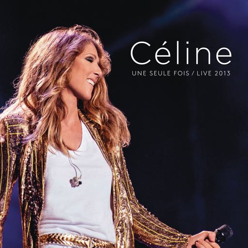 席琳迪翁唯一之夜演唱会 Celine Dion – Celine Une Seule Fois Live 2013 [BDMV 21.91G]
