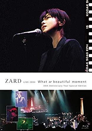 ZARD LIVE 2004 “What a beautiful moment” [BDISO 31.6GB]
