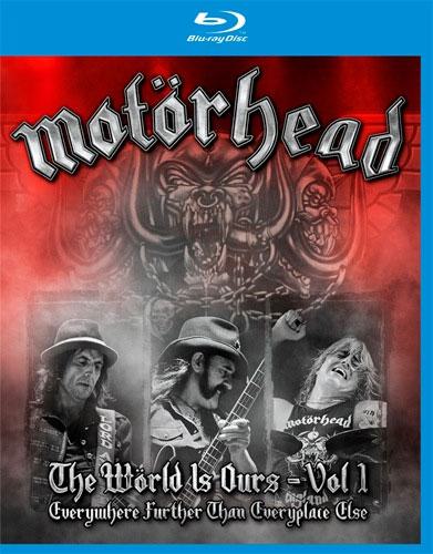 Motоrhead – The World Is Ours – Vol 1 (Everywhere Further Than Everyplace Else) 2011 [BDMV 35.4GB]
