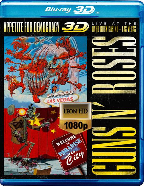 Guns N' Roses - Appetite for Democracy - Live at the Hard Rock Casino, Las Vegas 3D 2014《Remux ISO 36.7G》