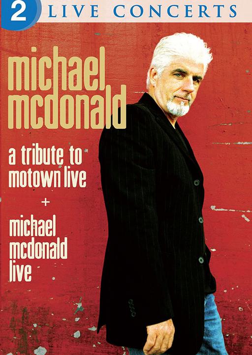 Michael McDonald – Live & A Tribute to Motown Live 2003 [2011]《BDMV 28.7G》