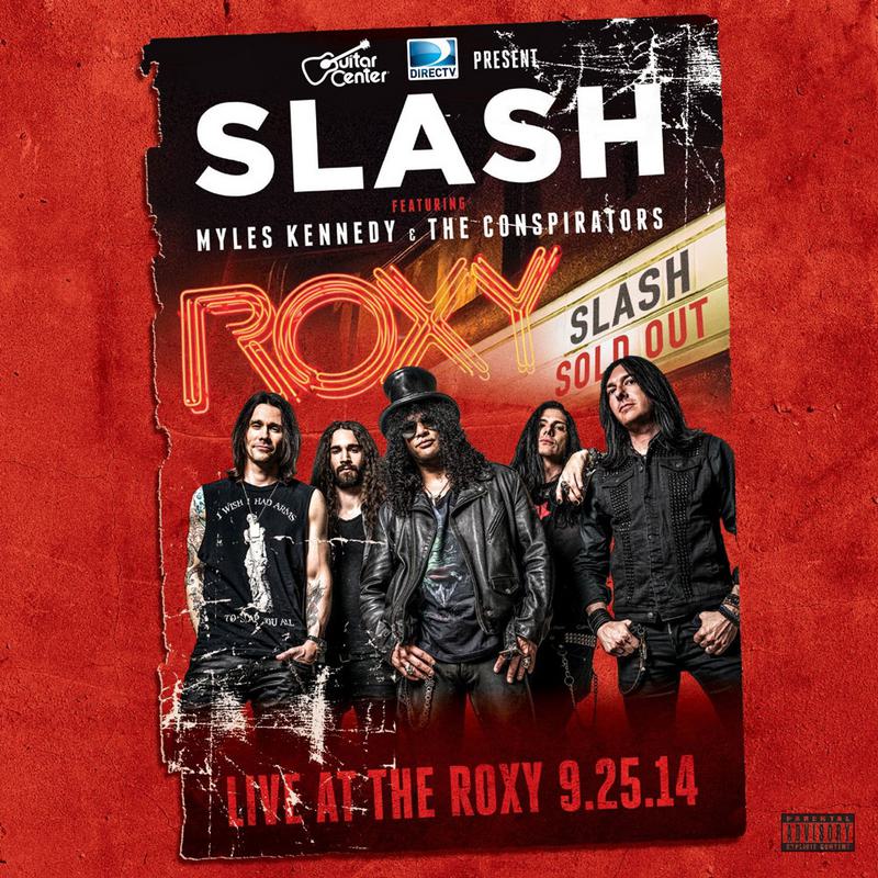Slash Featuring Myles Kennedy & The Conspirators - Live At The Roxy 2015《BDMV 25.5G》