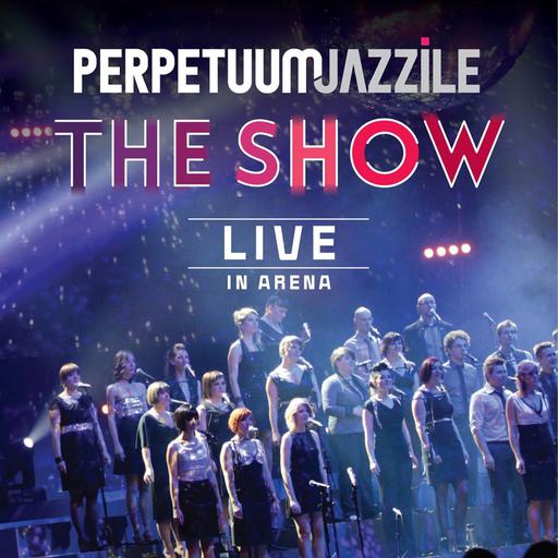 Perpetuum Jazzile – The Show, Live in Arena 2014《BDMV 19.8G》