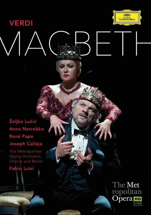 Verdi Macbeth Željko Lučić, Anna Netrebko, Met Opera, Fabio Luisi 2015《BDMV 42.4》