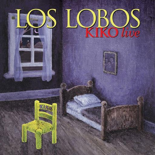 Los Lobos – Kiko Live 2006 [2012]《BDMV 22.8G》