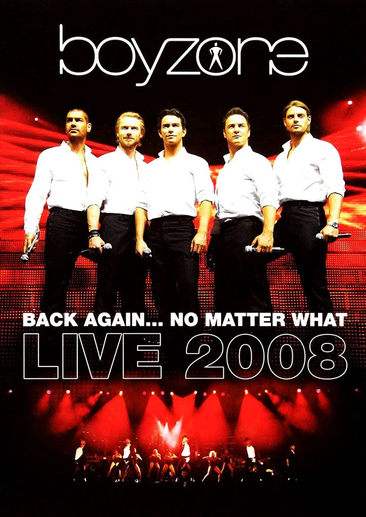 男孩地带 Boyzone – Back Again No Matter What Live 2008《BDMV 33.8G》