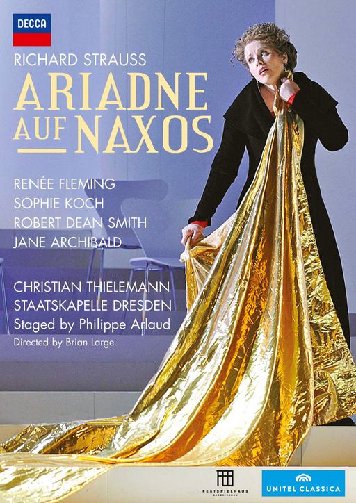 理查德·施特劳斯歌剧：阿里阿德涅在纳克索斯 Richard Strauss – Ariadne Auf Naxos: Staatskapelle Dresden – Renee Fleming, Sophie Koch, Philippe Arlaud 2013《BDMV 28.3G》