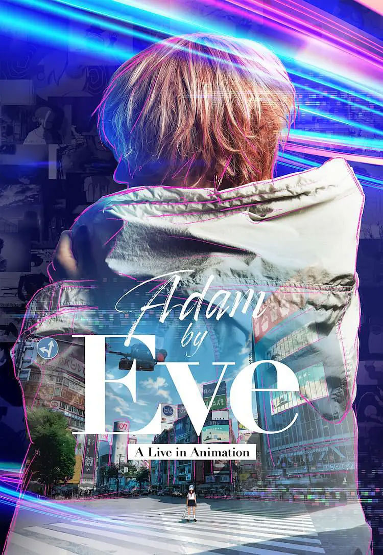 Adam by Eve：动画现场演唱会 Adam by Eve: A Live in Animation 2022 《WEB-DL MKV 3.27G》