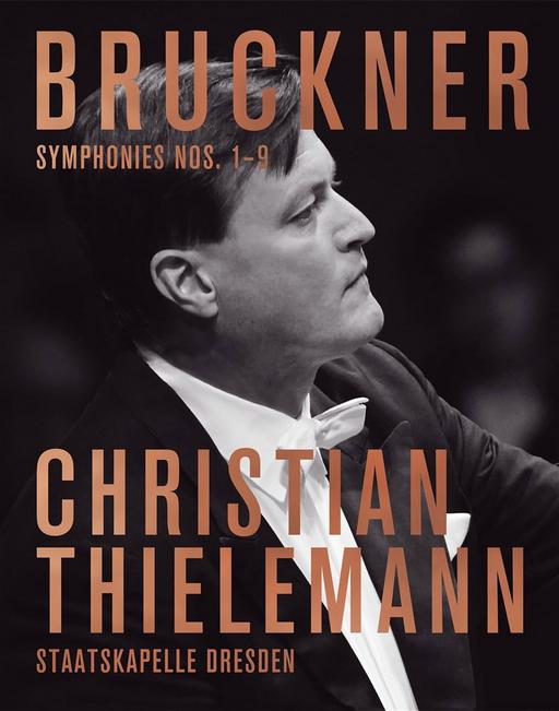 Bruckner Symphonies Nos. 1-9. Staatskapelle Dresden, Christian Thielemann 2021《BDMV 9BD 176G》