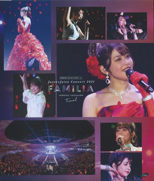 Juice=Juice Concert 2021 ～FAMILIA～ Kanazawa Tomoko Final (Kanazawa Tomoko Edition)《BDISO 42.7GB》