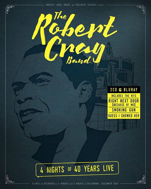 罗伯特·克雷 The Robert Cray Band – 4 Nights Of 40 Years Live 2015《BDMV 17.9GB》