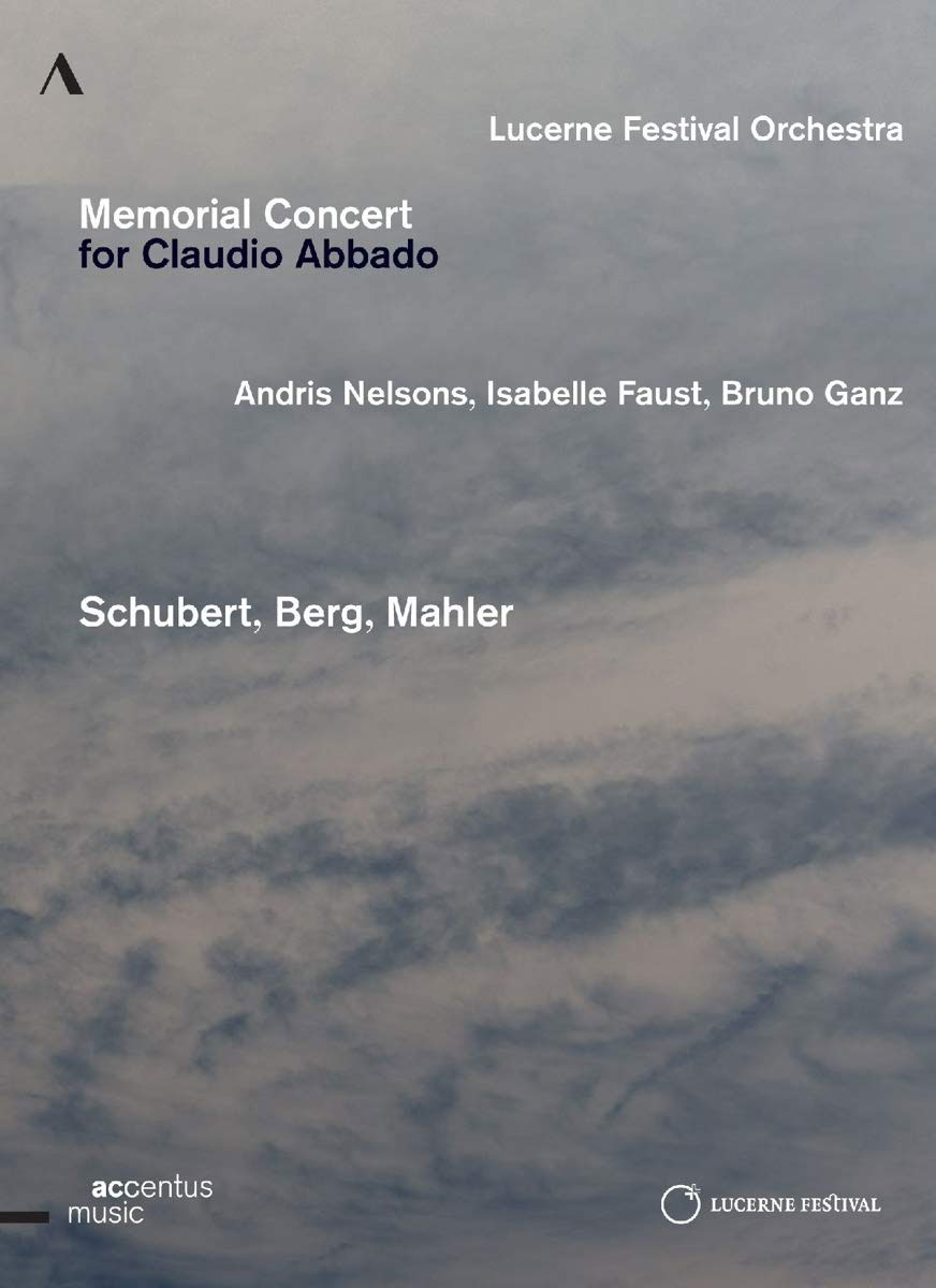 安德里斯·尼尔森斯 Andris Nelsons, Lucerne Festival Orchestra, Isabelle Faust – Memorial Concert for Claudio Abbado 2015《BDMV 21.9GB》