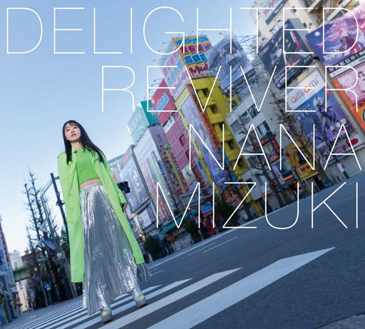 水樹奈々 NANA MIZUKI – DELIGHTED REVIVER 付属BD 2022《BDISO 22.8GB》