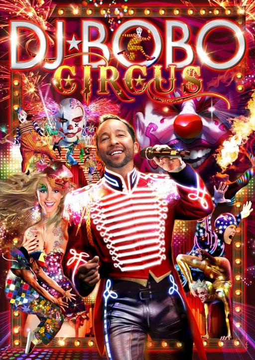 彼得·雷内·鲍曼 DJ Bobo – Circus The Show 2014《BDMV 22.3GB》