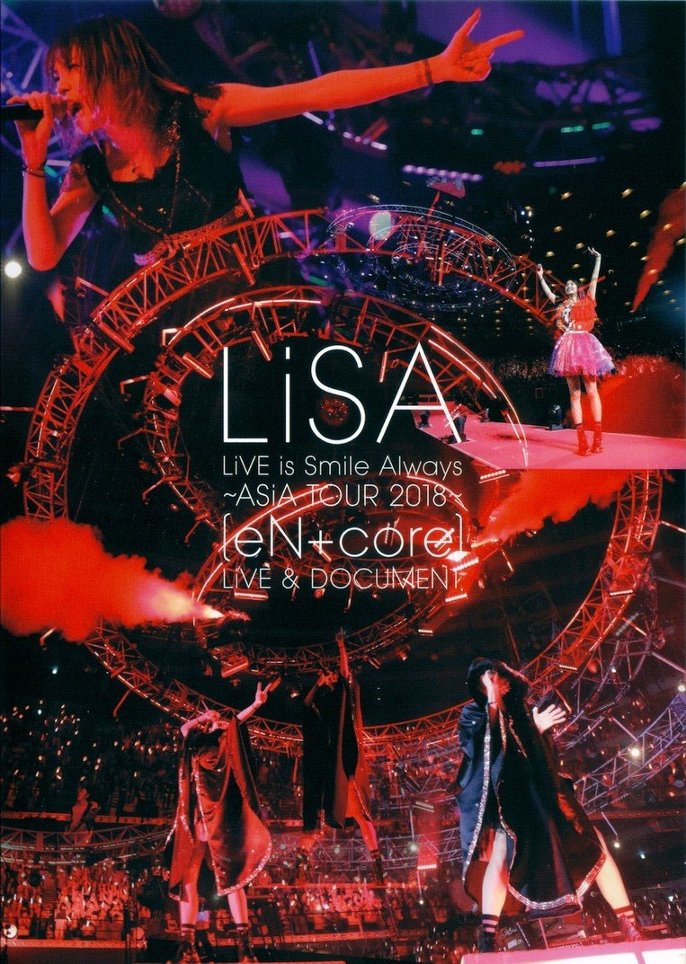 LiSA – LiVE is Smile Always ~ASiA TOUR 2018~ [eN + core] LiVE & DOCUMENT 2019《BDMV 44.8GB》