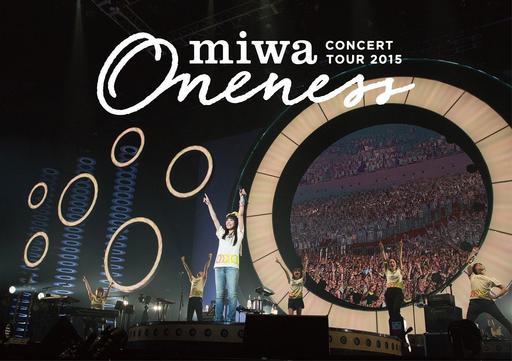 miwa – miwa concert tour 2015 “ONENESS” ～完全版～ 2018《BDISO 43.9GB》