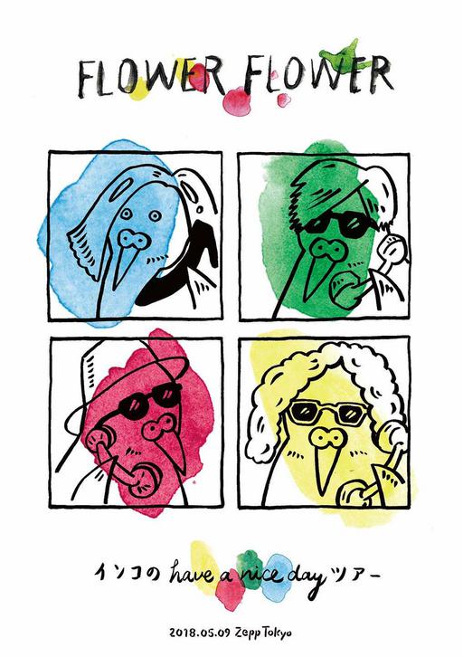 FLOWER FLOWER – インコのhave a nice day ツアー 2018.05.09 Zepp Tokyo 2018《BDMV 41.6GB》
